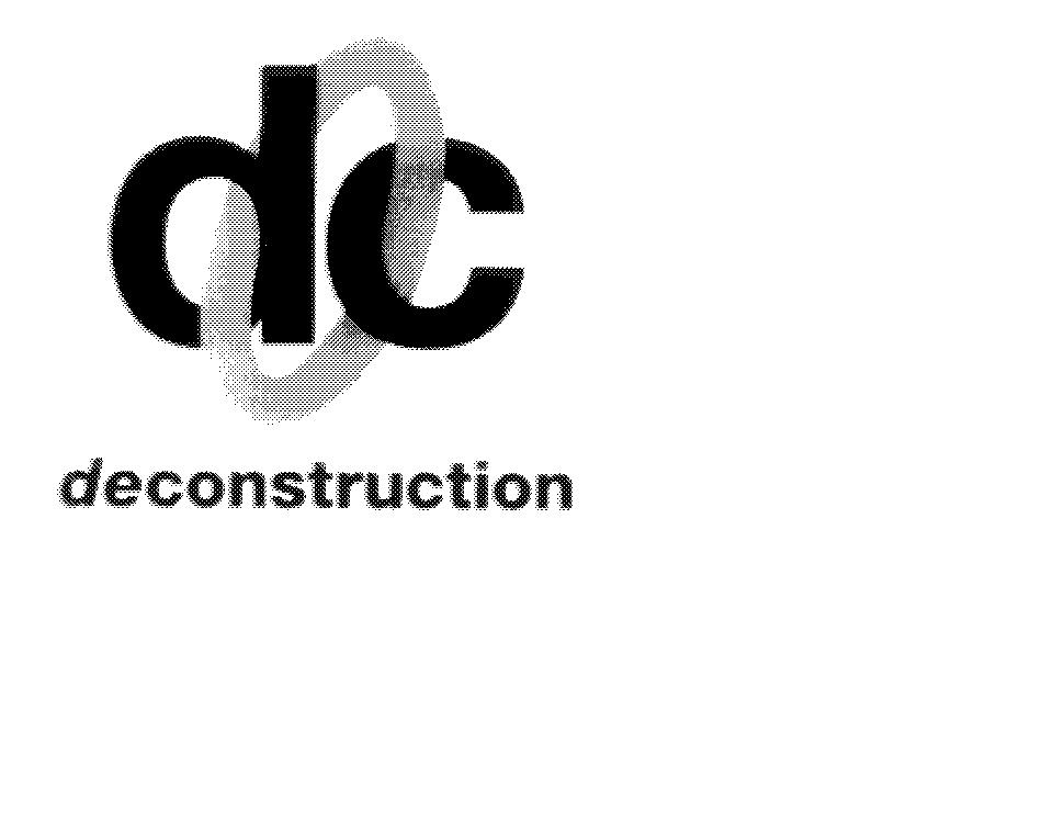 DC DECONSTRUCTION