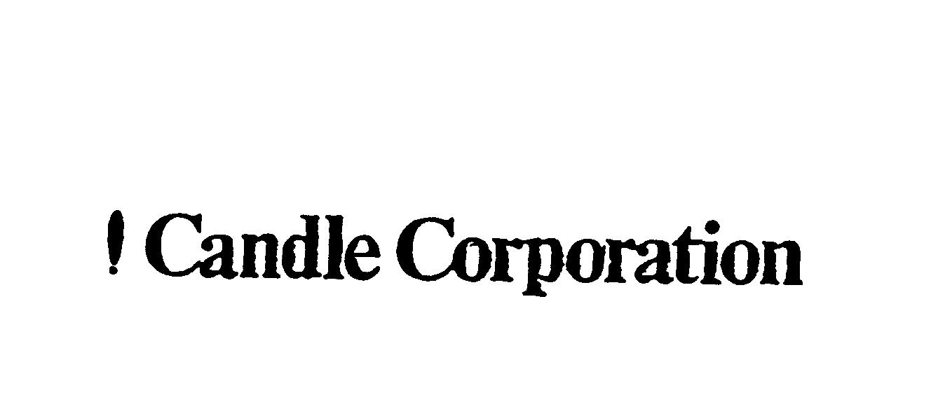CANDLE CORPORATION