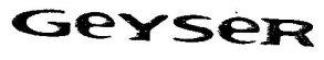 GEYSER