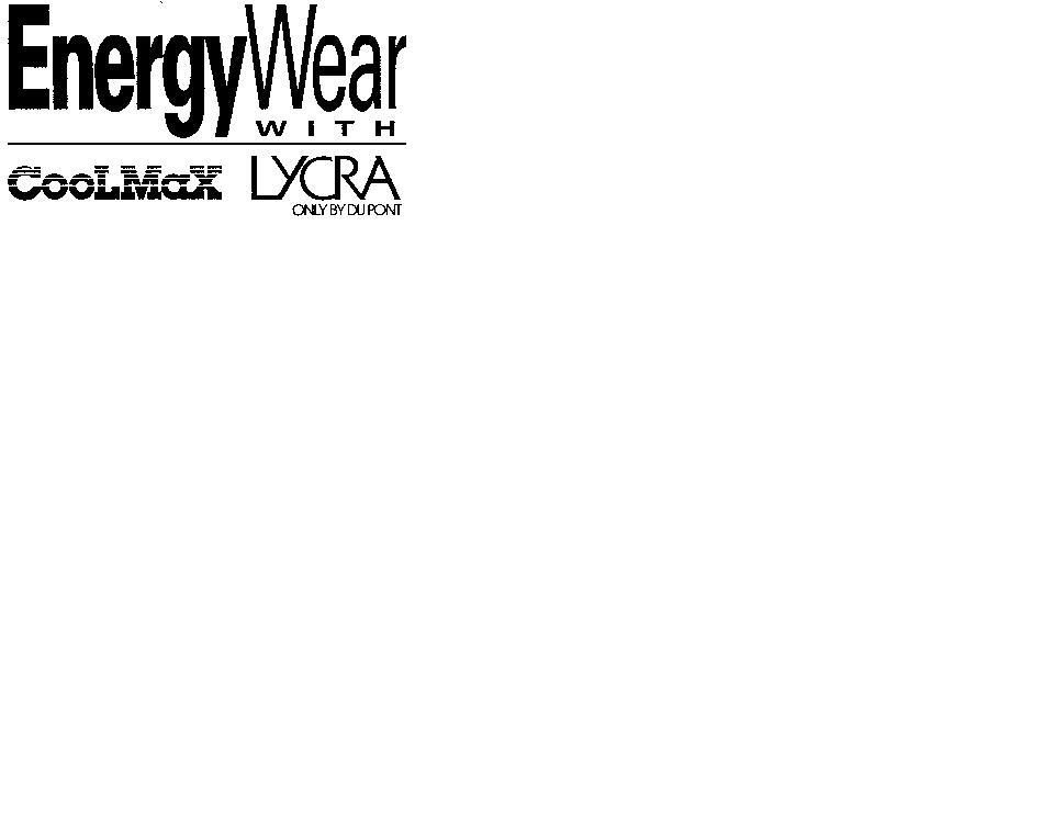 ENERGY WEAR WITH COOLMAX LYCRA