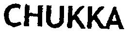 CHUKKA