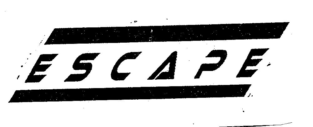 ESCAPE