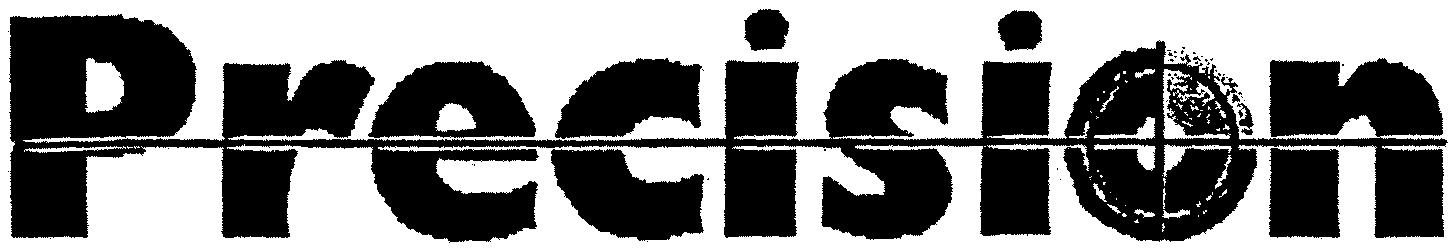 Precision