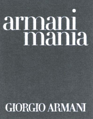 armani mania GIORGIO ARMANI