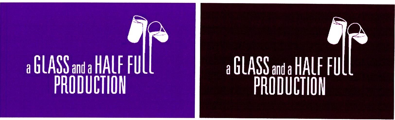 a GLASS and a HALF FULL PRODUCTION