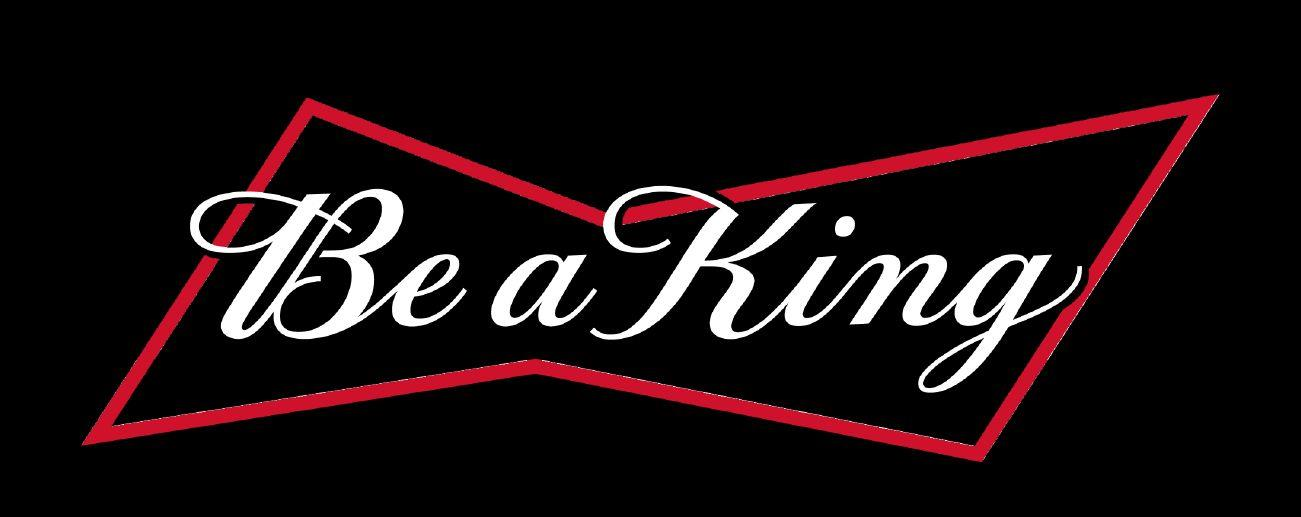 Be a King