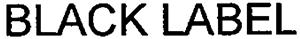 BLACK LABEL