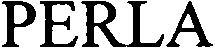 PERLA