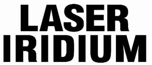 LASER IRIDIUM