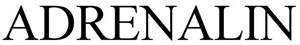 ADRENALIN