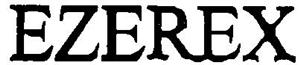 EZEREX
