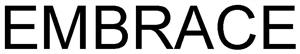 EMBRACE