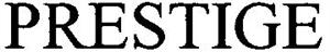 PRESTIGE