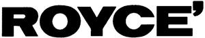 ROYCE'
