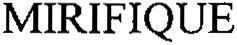 MIRIFIQUE
