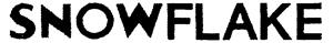 SNOWFLAKE