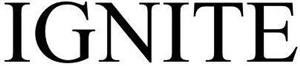 IGNITE