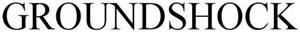 GROUNDSHOCK