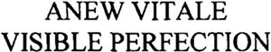 ANEW VITALE VISIBLE PERFECTION