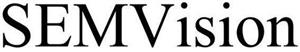SEMVision