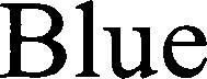 Blue