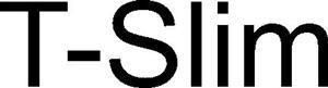 T-Slim
