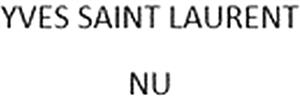 YVES SAINT LAURENT NU
