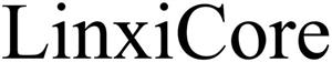 LinxiCore