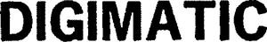 DIGIMATIC