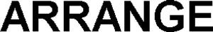 ARRANGE