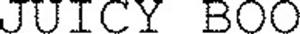 JUICY BOO
