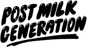 POST MILK GENERATION