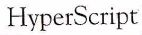 HYPERSCRIPT