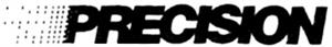 PRECISION