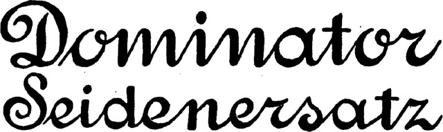 DOMINATOR SEIDENERSATZ