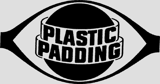PLASTIC PADDING