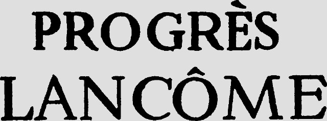 PROGRÉS LANCÔME