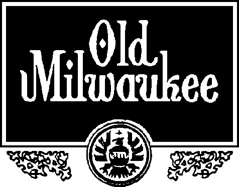 OLD MILWAUKEE