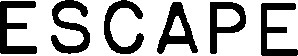ESCAPE