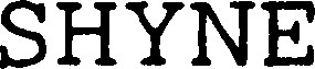 SHYNE