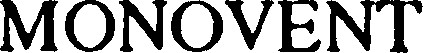 MONOVENT