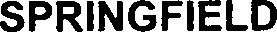 SPRINGFIELD