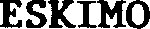 ESKIMO