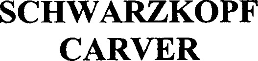 SCHWARZKOPF CARVER