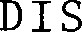 DIS