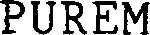 PUREM