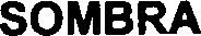 SOMBRA
