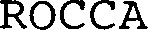 ROCCA