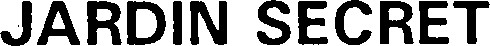 JARDIN SECRET