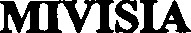 MIVISIA